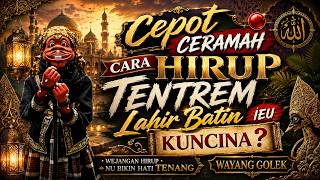 NGAJI TAUHID PALING DALAM 🔴CEPOT CERAMAH | CARA HIRUP TENTREM LAHIR BATIN IEU KUNCINA⁉️Asep Sunandar