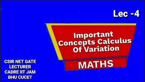 Calculus of Variation for Csir Net //Lecturer Cadre//Master Cadre//GATE//IIT JAM//BHU//CUCET