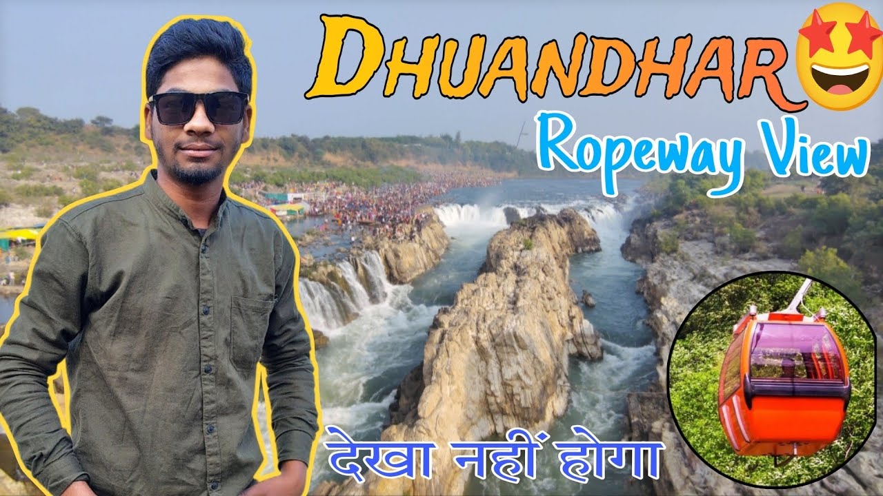Dhuandhar ka Ropeway View देखा नहीं होगा। Bhedaghat Dhuandhar Jabalpur ...