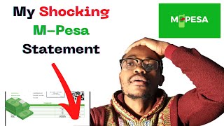 My Shocking Shs. 10,000,000 (10 MILLION) M-PESA Statement & Why You Should Check Your M-Pesa
