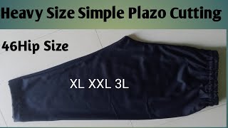 46 hip size Plazo cutting and Stitching || Very easy plazzo cutting || heavy size plazo cutting ||