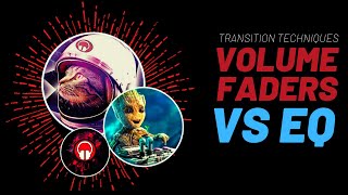 DJ Transition Techniques - Volume Faders vs EQ