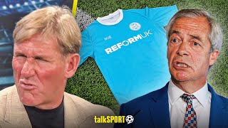 "IT'S IRRELEVANT!" Simon Jordan REACTS to Nigel Farage & Reform UK launching football shirt!
