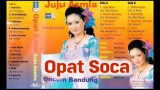 (Full Album) Juju Asmia # Opat Soca