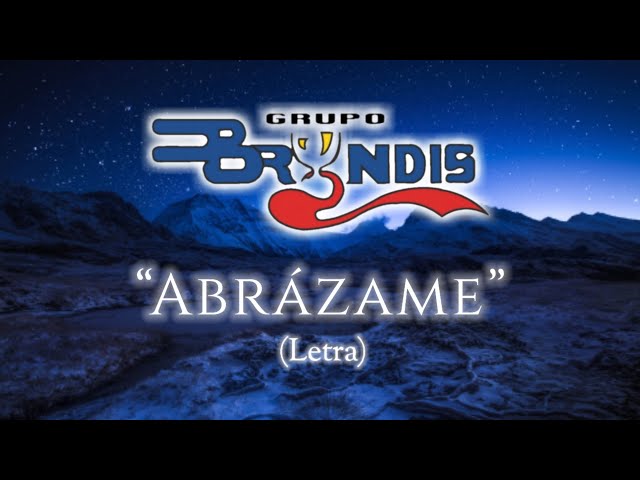 Grupo Bryndis - Abrázame