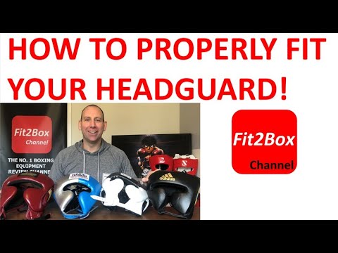 COMMENT CORRECTEMENT VOTRE FIT BOXE HEADGUARD