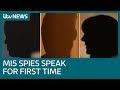 Exclusive mi5 spies speak for first time about their covert work  itv news
