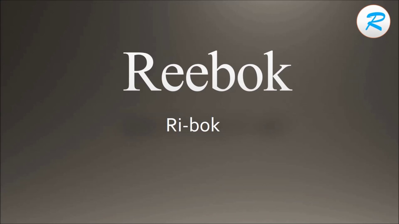 reebok shoes pronunciation