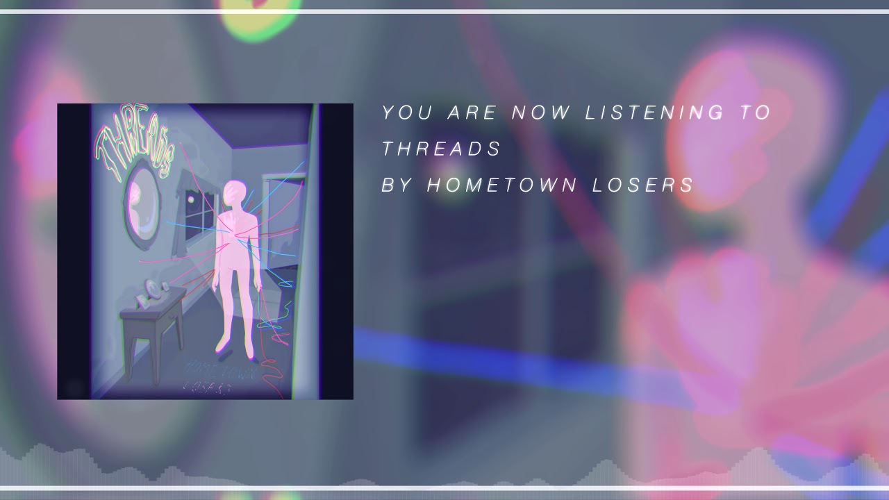 Παρακολούθηση Hometown Losers - "Threads" (Official Lyric Video) στο YouTube Παρακολούθηση Hometown Losers - "Threads" (Official Lyric Video) στο YouTube