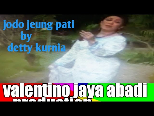 DETTY KURNIA - JODO JEUNG PATI