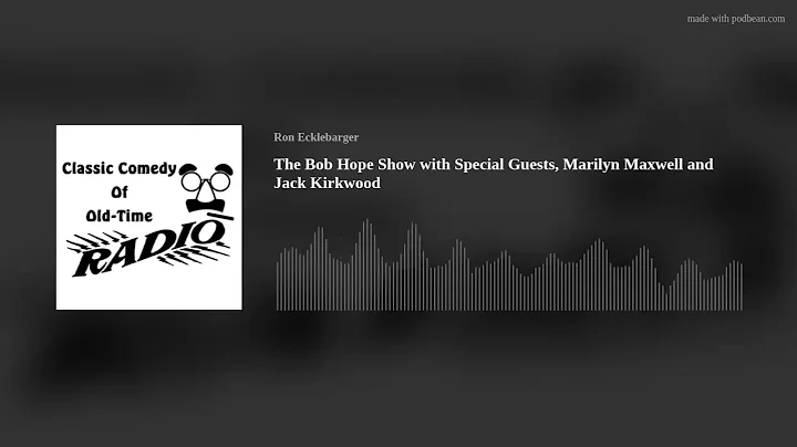 The Bob Hope Show with Special Guests, Marilyn Max...