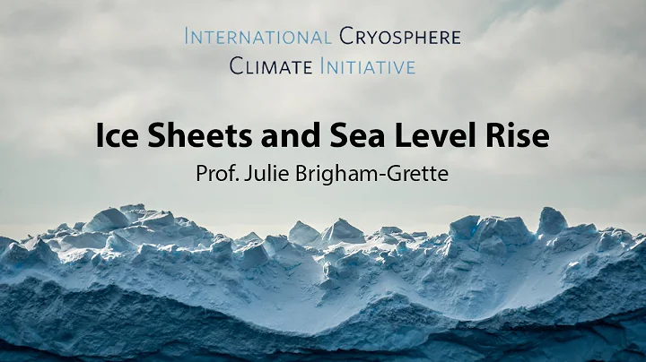 Ice Sheets and Sea Level Rise by Dr. Julie Brigham...