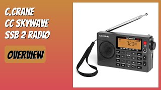 REVIEW (2026): C.Crane CC Skywave SSB 2 Radio. Features