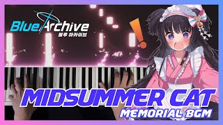 Blue Archive Memorial BGM 「Midsummer Cat」 Piano Play
