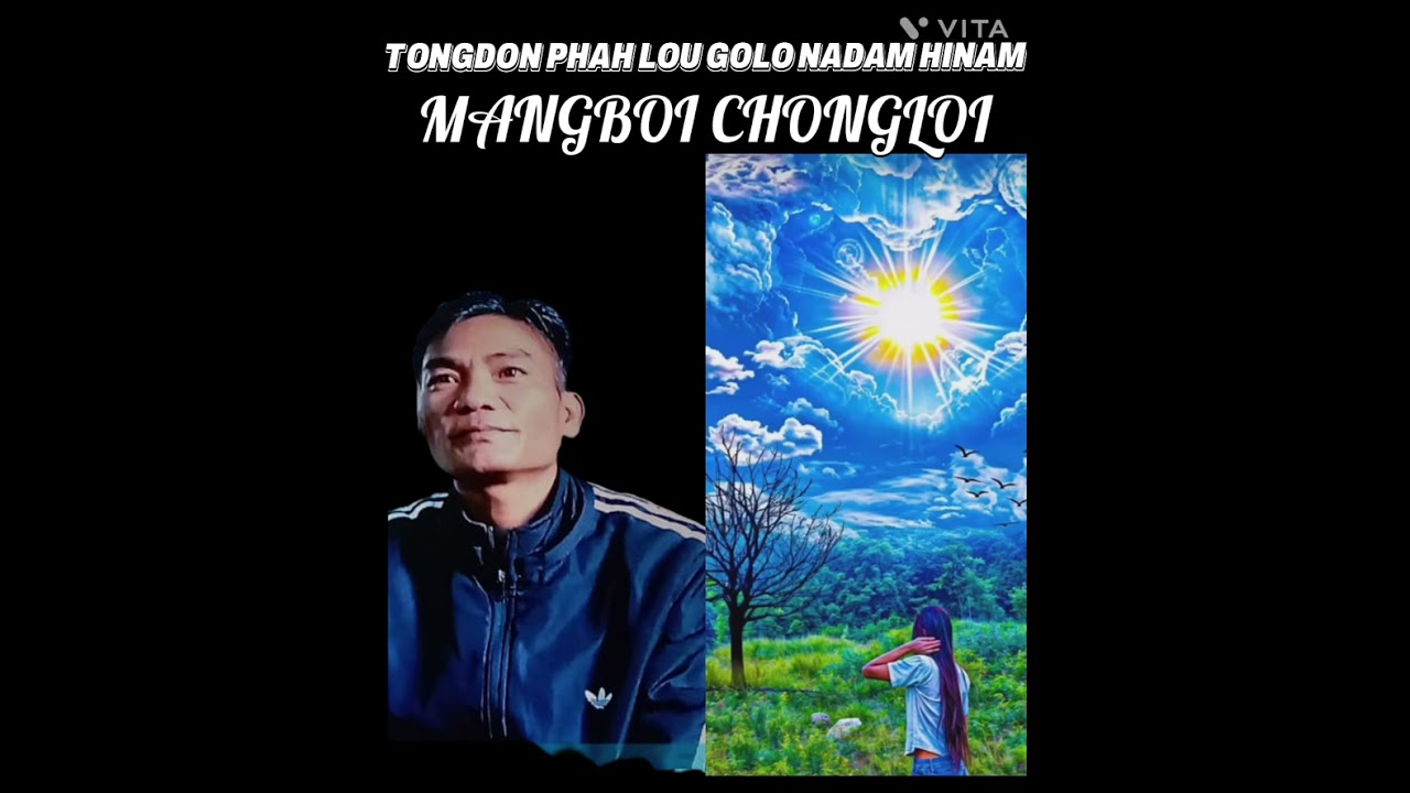 TONGDON PHAH LOU GOLO NADAM HINAM ( MANGBOI CHONGLOI
