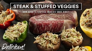 Steaks And Stuffed Vegetables Experiment Sous Vide Everything