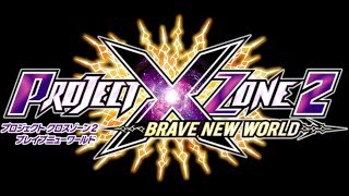 Project X Zone 2 : Brave New World - All the World's Stage (Orchestra)