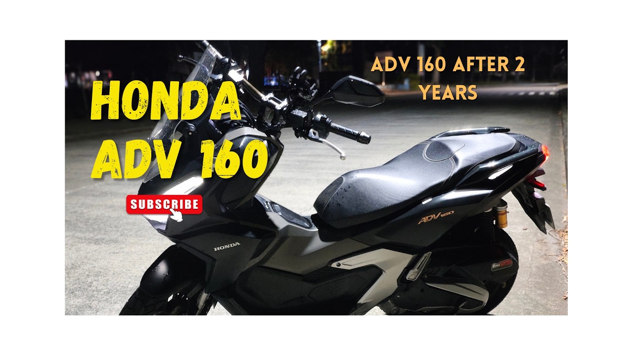 Honda ADV 160 After 2 Years (37,000 KM) – Upgrade na ba sa New Version?