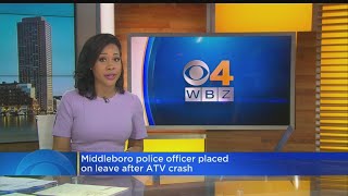 Middleboro Police Officer Placed On Leave After ATV Crash