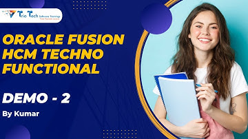 Oracle Fusion HCM Techno Functional Training Evening Batch Demo Class -2| BY Mr.KUMAR|TRIOTECH