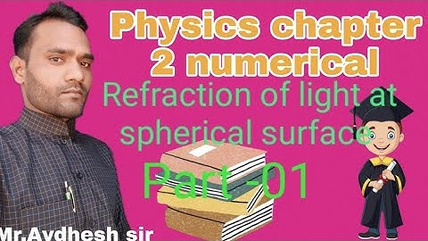 Physics class 12th, Numerical problems, Reflection and Refraction you light ll by Awdhesh Sir ll