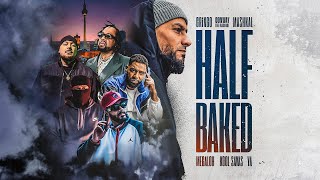 GRiNGO - HALF BAKED ft. CONWAY THE MACHINE, MEGALOH, MASHKAL, KOOL SAVAS, YA