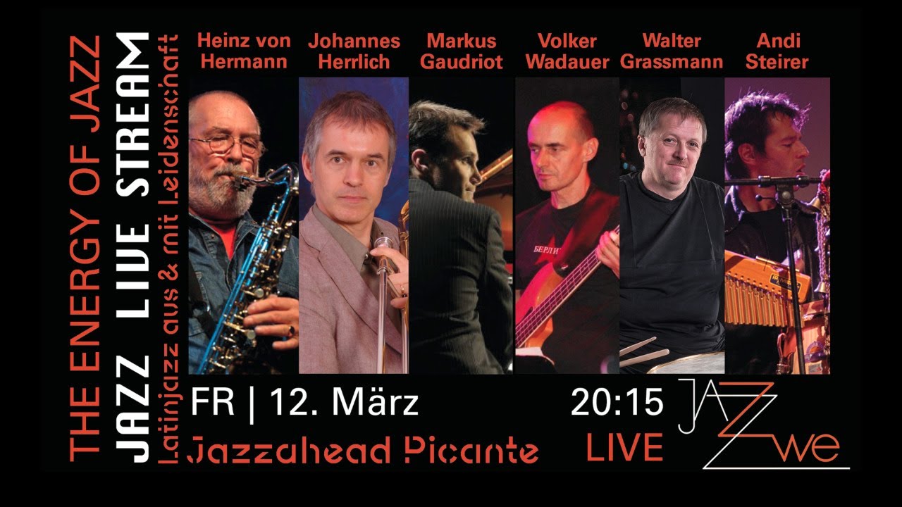 Jazzahead Picante LIVE at ZWE Jazz Club, Vienna - JAZZ LIVE STREAM - Heinz von Hermann Latin Jazz