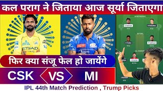 CSK vs MI ipl 44th match dream11 team of today match | CSK vs MI dream11 prediction 2026