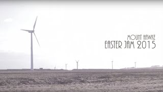 Mount Hawke Easter  jam 2015