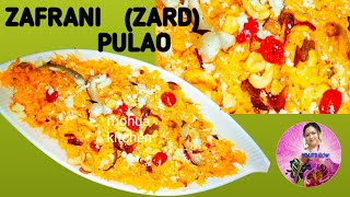 zafrani, zarda pulao,kesariya pulao,shadiowale zarda, recipe by mohua's kitchen,easy pulao recipe