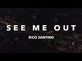 Rico santino  see me out prodnikko bunkin official music