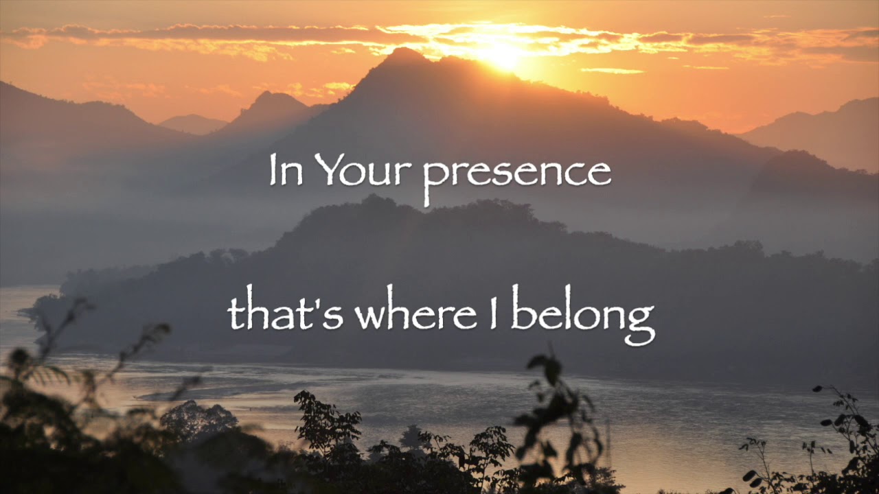 In Your Presence lyrics Feat Kim Hill YouTube in-your-presence-lyrics-feat-kim-hill-youtube