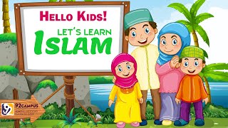 Lets Learn Islam! || Basic Islamic Course For Kids || #92Campus