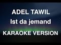 Adel Tawil - Ist da jemand - Instrumental/Karaoke