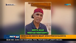 Kombes Hengki Haryadi Terima Permintaan Maaf Hercules - FAKTA 62