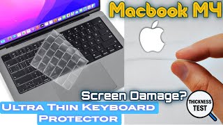 M4 MacBook Keyboard Protector | Screen Damage? | Thickness Test + Unboxing | Must Have  Accessory? 