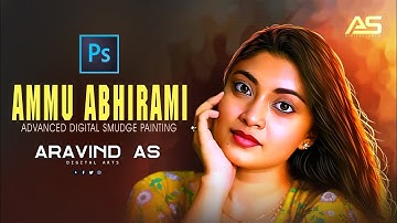 DigitalPainting | Ammu Abhirami | Time lapse | Smudge Painting  | Aravind As| Tamil | PhotoShop
