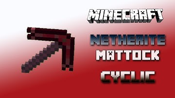 Netherite Mattock 🔮 Cyclic Tutorial 1.16.5 🔮 English
