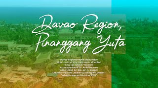 Davao Regional Hymn | Davao Region, Pinanggang Yuta