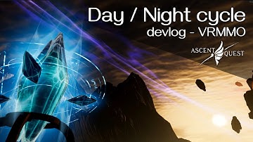 Day-Night cycle first preview - VRMMO devlog with timelapses