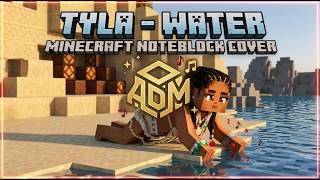 Tyla - Water 💧 MINECRAFT Noteblock Cover