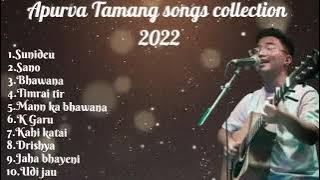 Apurva Tamang songs collection 2022 Best of Apurva Tamang songs