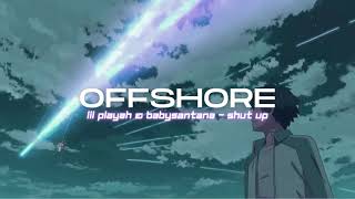 Lil Playah U0026 Babysantana  Shut Up
