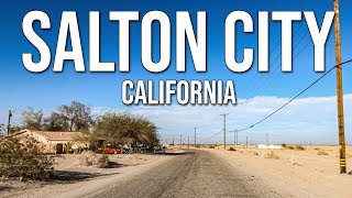 Salton City: A Mirage in the Desert