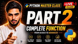 Python Function Complete Guide | Python Masterclass Part 2