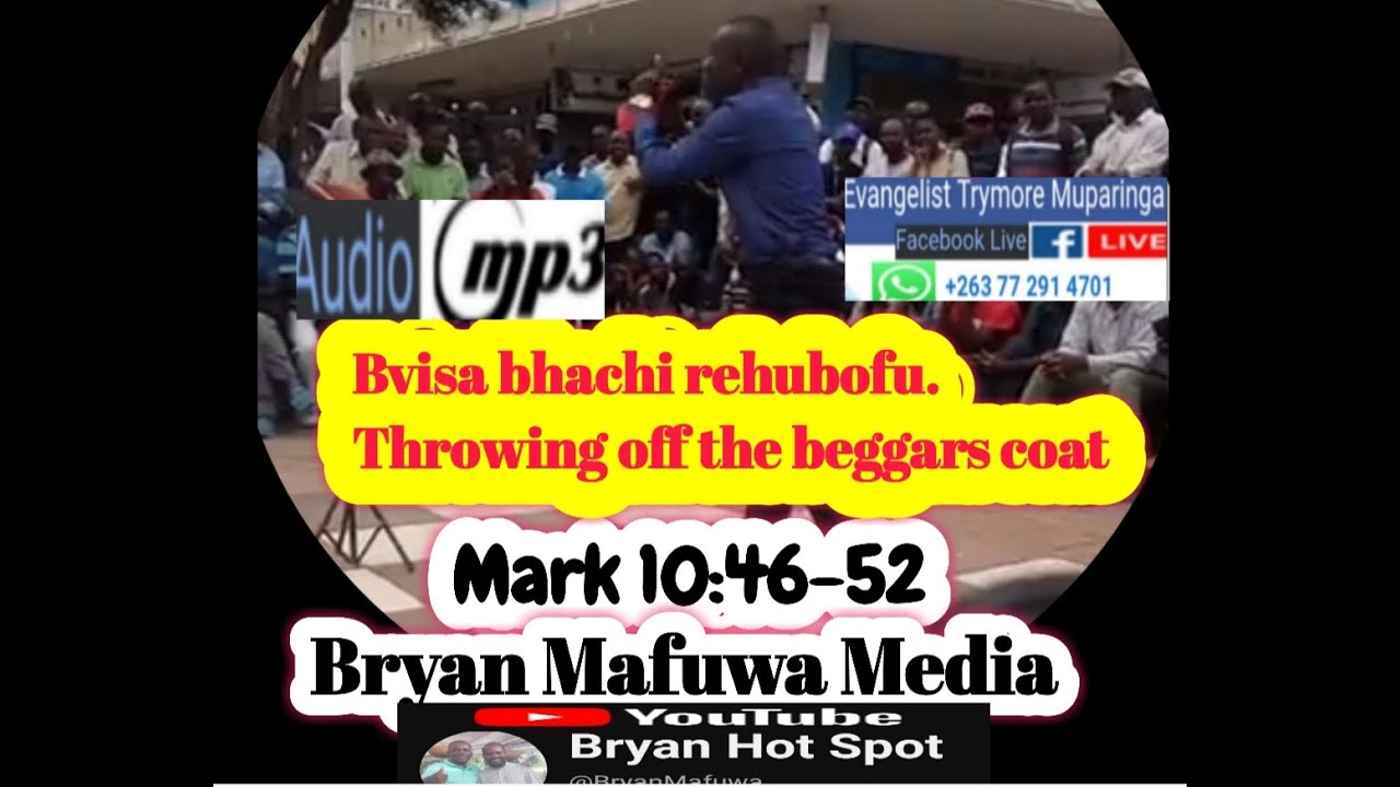Evangelist T Muparinga - Bvisa bhachi rehupofu.Throwing off the beggars coat
