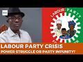 Labour Party Crisis: Power, Impunity, or Internal Struggle?