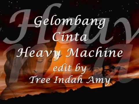 heavy machine gelombang cinta mp3