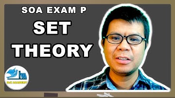 Mastering Chapter 1 Set Theory for SOA Exam P with DrZ Academy
