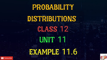 TN New Syllabus Class 12 Maths | Example 11.6 | Unit 11| Probability Distribution| Education World